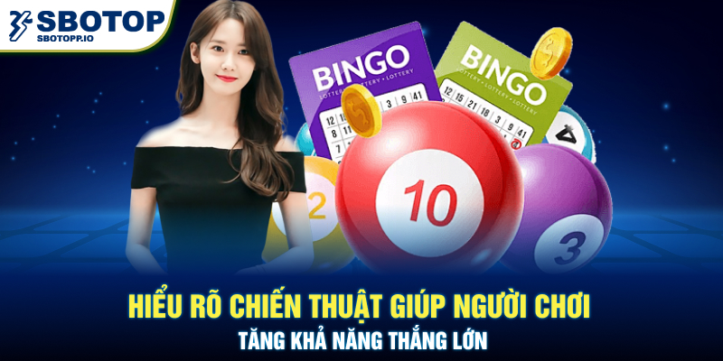 Hiểu rõ chiến thuật giúp người chơi tăng khả năng thắng lớn